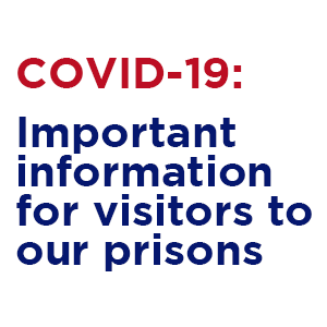 COVID-19: important information for visitors to our prisons